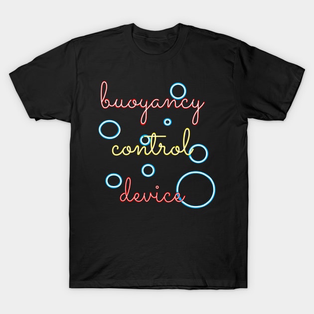 T-shirt for divers: buoyancy control device T-Shirt by Namwuob